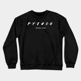 Python Social Club for Programmers and Coders Crewneck Sweatshirt